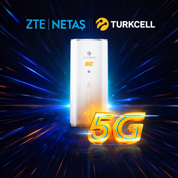 Turkcell ile ZTE/Netaş’tan Wi-Fi 7 Destekli 5G Superbox 1 Turkcell ile ZTE/Netaş’tan Wi-Fi 7 Destekli 5G Superbox