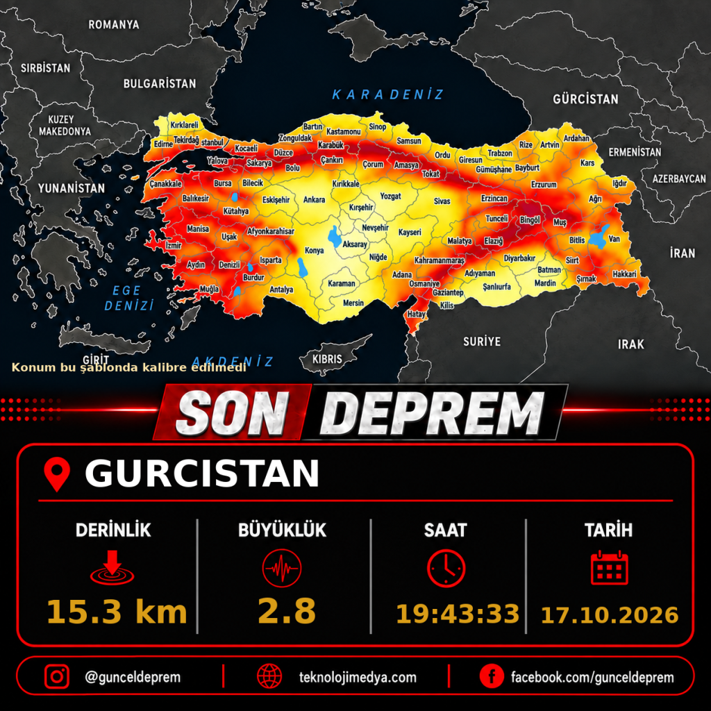 Son Depremler | GURCISTAN | 17.10.2026 - 19:43 1 Son Depremler | GURCISTAN | 17.10.2026 - 19:43